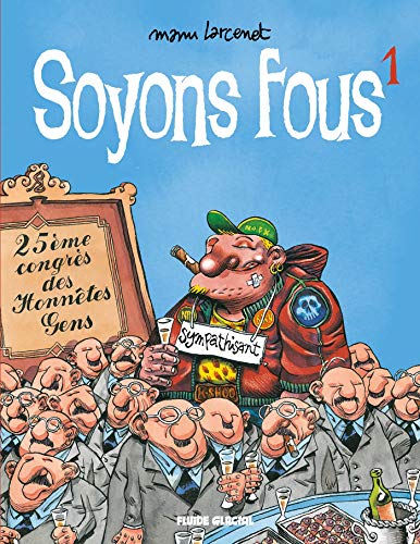jaquette livre Soyons Fous Tome 1