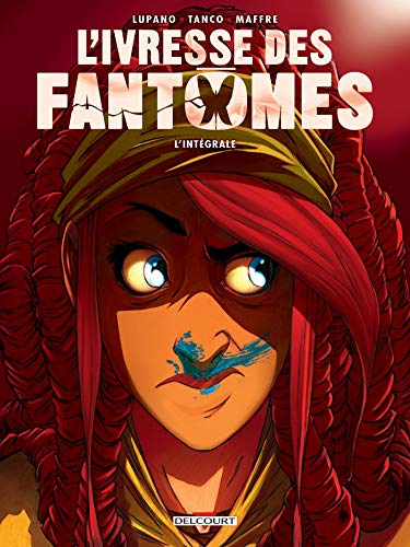 jaquette livre L'ivresse Des Fantômes L'intégrale