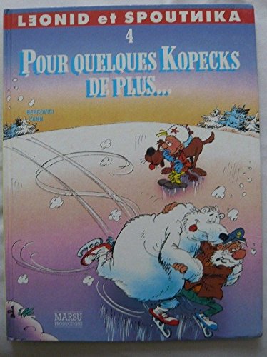 jaquette livre Léonid Et Spoutnika Tome 4 - Pour Quelques Kopecks De Plus