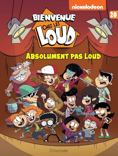 jaquette livre Bienvenue Chez Les Loud Tome 20 - Absolument Pas Loud
