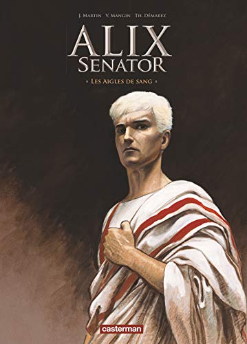 jaquette livre Alix Senator Tome 1 - Les Aigles De Sang - Edition Luxe