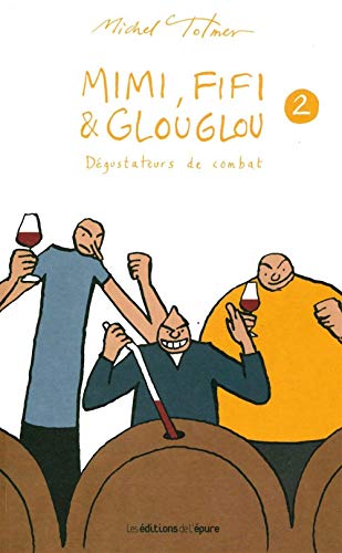 jaquette livre Mimi, Fifi & Glouglou Tome 2 - Dégustateurs De Combat