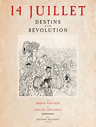 jaquette livre 14 Juillet - Destins D'une Révolution