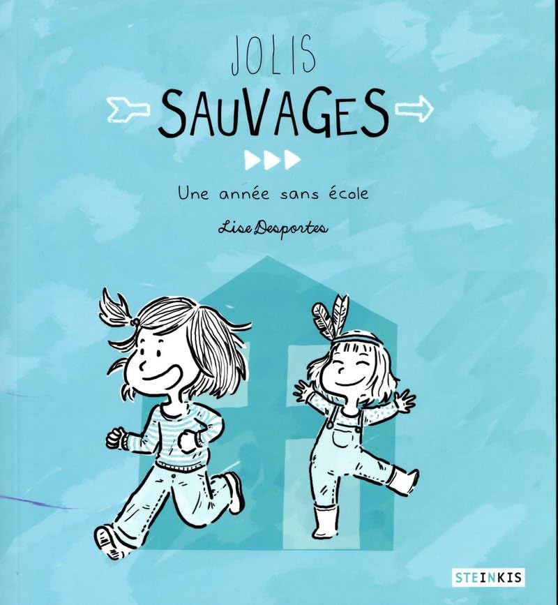 jaquette livre Jolis Sauvages - Une Année Sans École