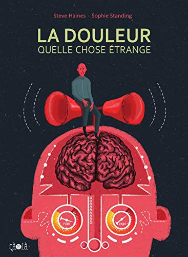 jaquette livre La Douleur, Quelle Chose Étrange