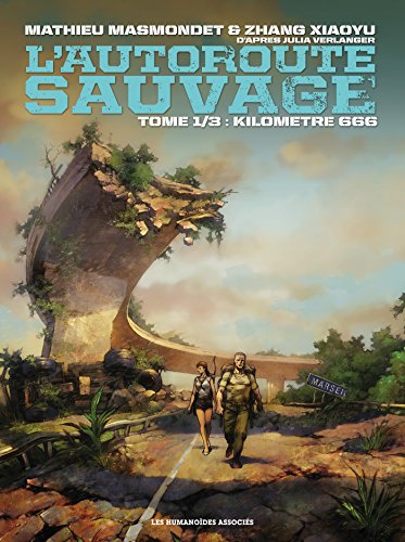jaquette livre L'autoroute Sauvage Tome 1 - Kilomètre 666