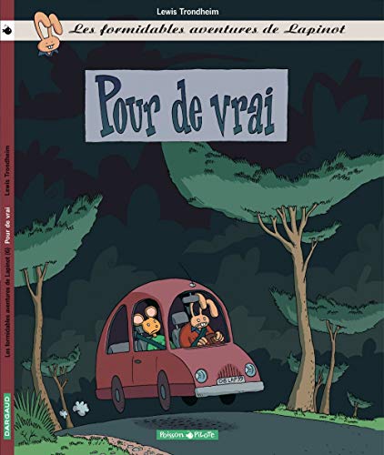 jaquette livre Les Formidables Aventures De Lapinot Tome 6 - Pour De Vrai