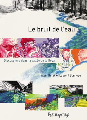 jaquette livre Le Bruit De L'eau - Discussions Dans La Vallée De La Roya