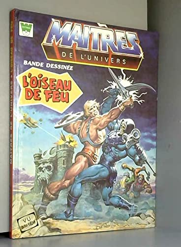 jaquette livre Les Maitres De L' Univers, L'oiseau De Feu