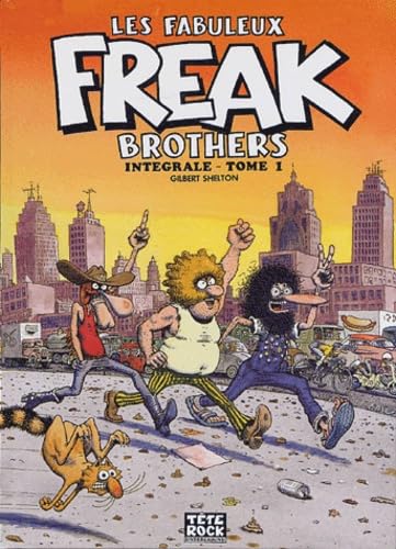 jaquette livre Les Fabuleux Freak Brothers Tome 1