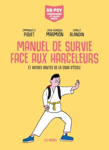 jaquette livre Manuel De Survie Face Aux Harceleurs - Et Autres Brutes De La Cour D'école