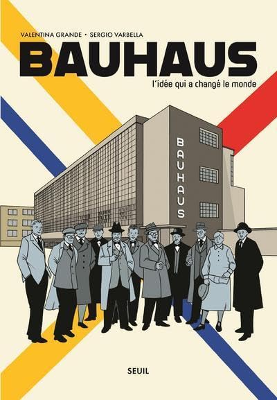 jaquette livre Bauhaus - L'idée Qui A Changé Le Monde