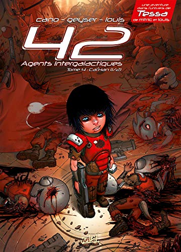 jaquette livre 42 Agents Intergalactiques Tome 4 - Cal'han - (1/2 Frères D'âmes)