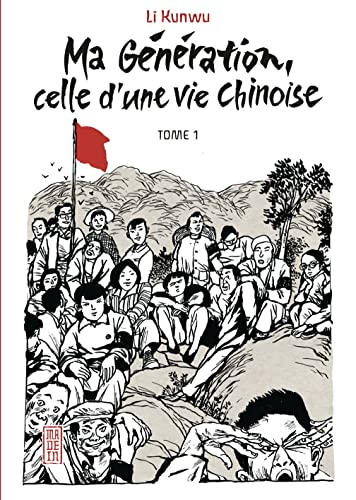 jaquette livre Ma génération - Celle d'un vie chinoise - Tome 1