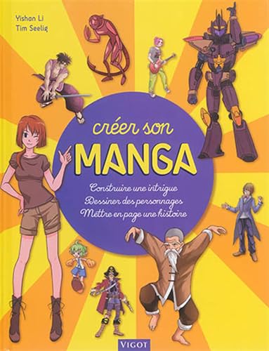 jaquette livre Créer Son Manga - Construire Une Intrigue, Dessiner Des Personnages, Mettre En Pages Une Histoire