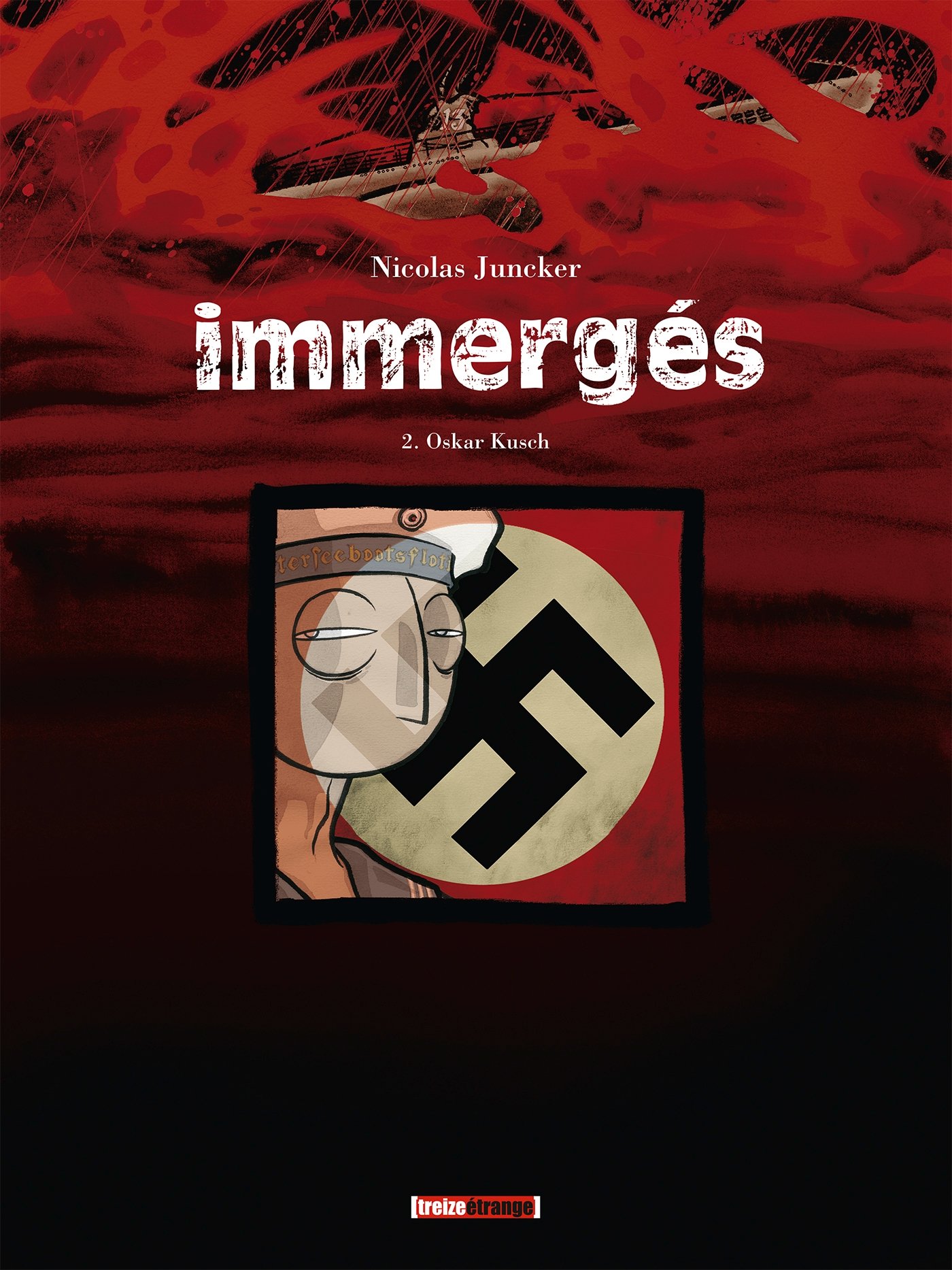 jaquette livre Immergés - Tome 02: Oskar Kusch