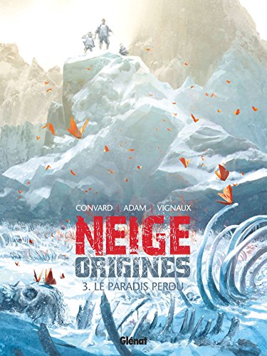 jaquette livre Neige Origines Tome 3 - Le Paradis Perdu