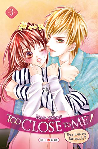 jaquette livre Too Close to me - Tome 3