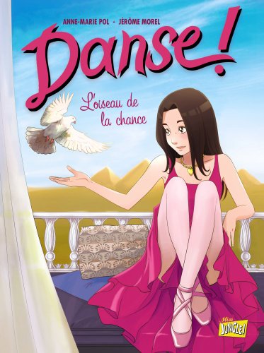 jaquette livre Danse ! Tome 4 - L'oiseau De La Chance