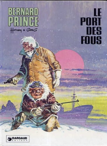 jaquette livre Bernard Prince - Le Port Des Fous
