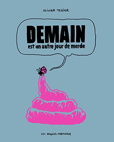 jaquette livre Demain Est Un Autre Jour De Merde