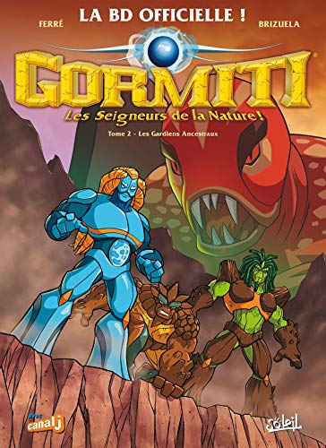 jaquette livre Gormiti Tome 2 - Les Gardiens Ancestraux