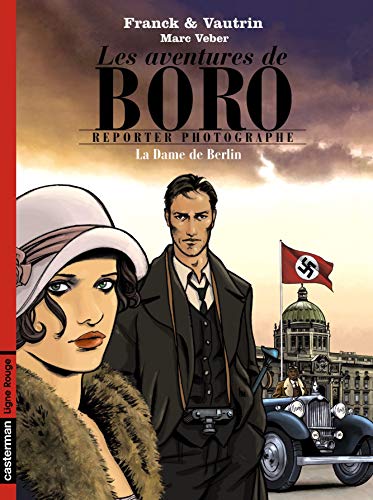 jaquette livre Les Aventures De Boro, Reporter Photographe - La Dame De Berlin - Tome 1