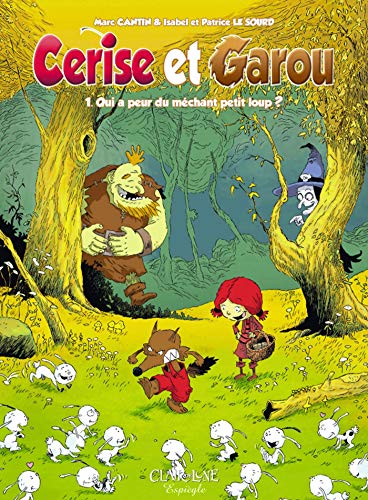 jaquette livre Cerise Et Garou Tome 1 - Qui A Peur Du Méchant Petit Loup ?