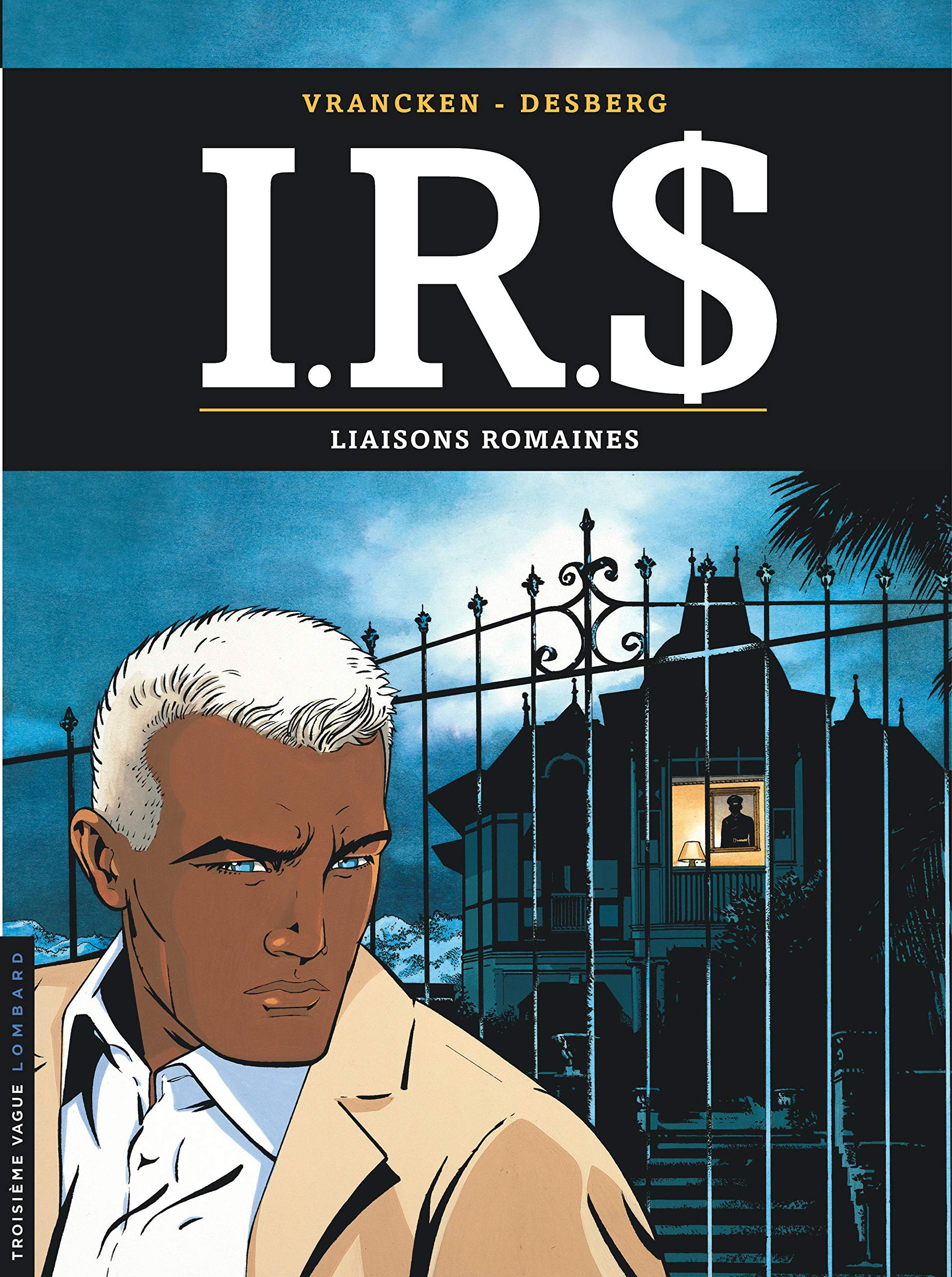 jaquette livre I.R.$, Tome 9 : Liaisons romaines