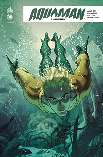 jaquette livre Aquaman Rebirth Tome 1 - Inondation
