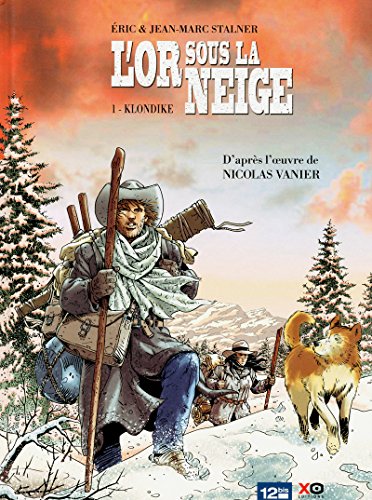 jaquette livre L'or Sous La Neige Tome 1 - Klondike