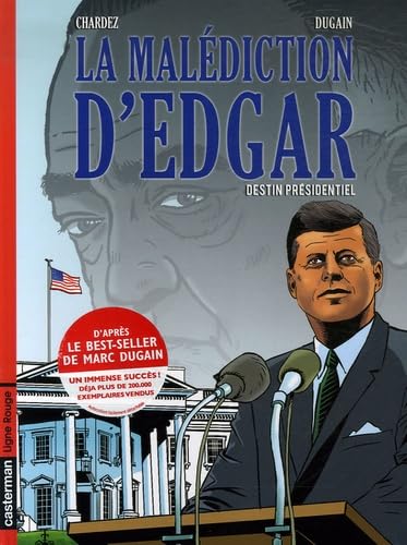 jaquette livre La Malédiction D'edgar Tome 1 - Destin Présidentiel