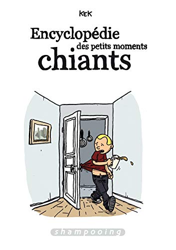 jaquette livre Encyclopédie Des Petits Moments Chiants Tome 1