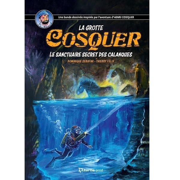 jaquette livre La Grotte Cosquer - Le Sanctuaire Secret Des Calanques