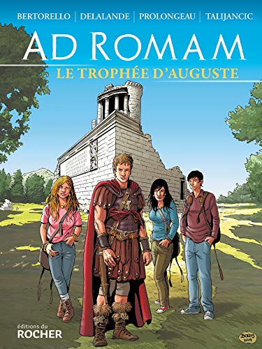 jaquette livre Ad Romam Tome 1 - Le Trophée D'auguste