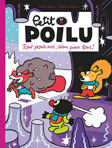 jaquette livre Petit Poilu Tome 27 - Tout Pour Moi, Rien Pour Tous !