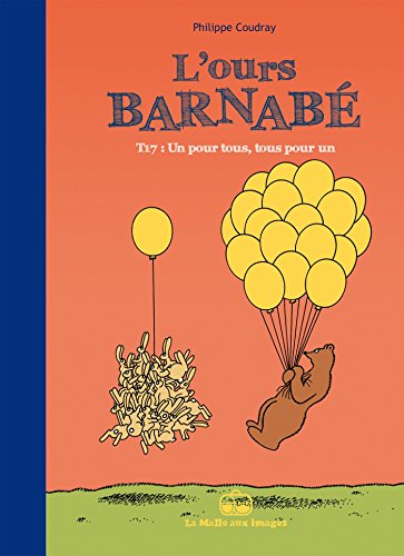 jaquette livre L'ours Barnabé Tome 17 - Un Pour Tous, Tous Pour Un