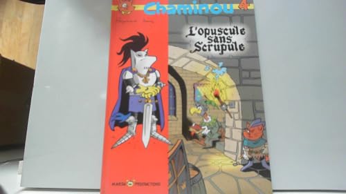 jaquette livre Chaminou N° 4 - L'opuscule Sans Scrupule