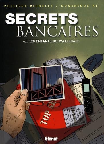 jaquette livre Secrets Bancaires Tome 4 - Les Enfants Du Watergate - Première Partie