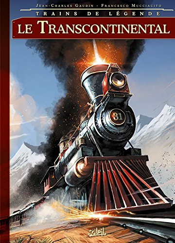 jaquette livre Trains De Légende Tome 2 - Le Transcontinental