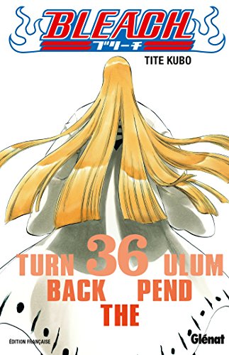 jaquette livre Bleach - Tome 36 : Turn back the Pendulum