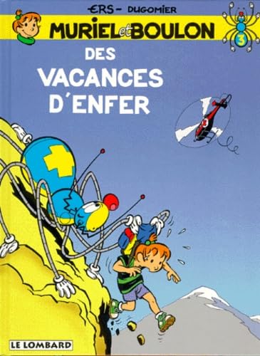 jaquette livre Muriel Et Boulon Numero 3 : Des Vacances D'enfer