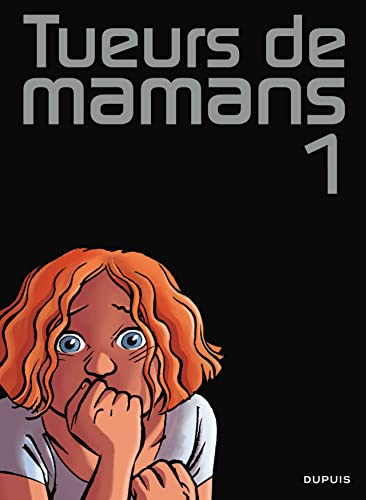 jaquette livre Tueurs De Mamans - Tueurs De Mamans Tome 1