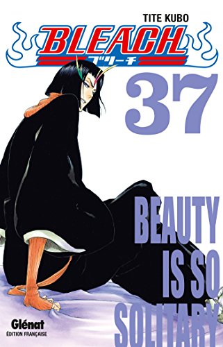 jaquette livre Bleach - Tome 37 : Beauty is so Solitary