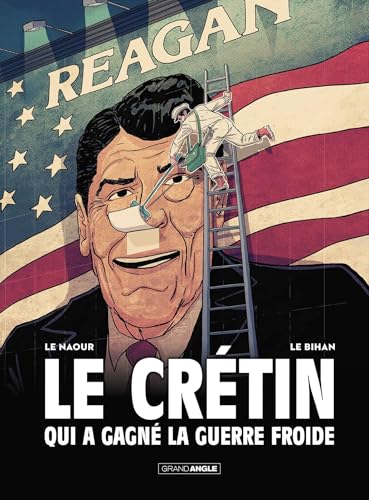 jaquette livre Le Crétin Qui A Gagné La Guerre Froide