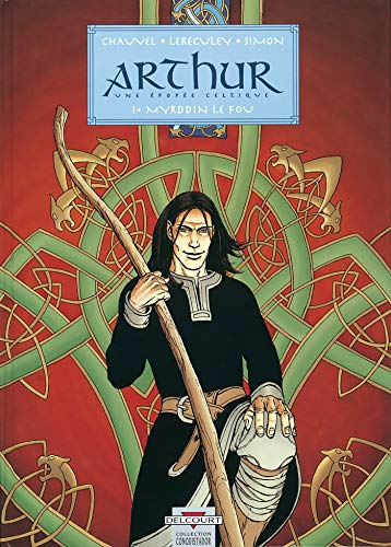 jaquette livre Arthur Tome 1 - Myrddin Le Fou