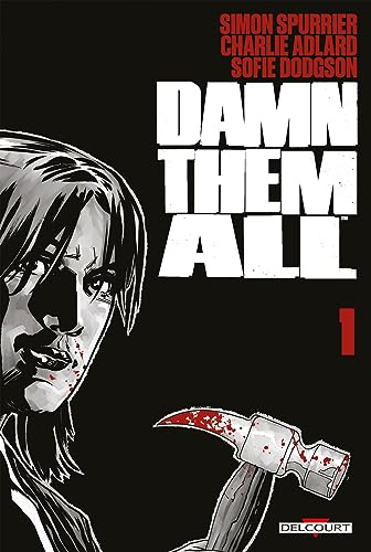 jaquette livre Damn Them All Tome 1
