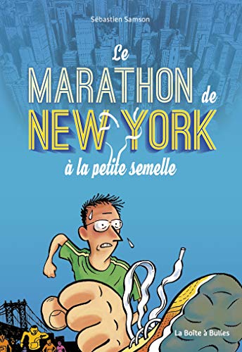 jaquette livre Le Marathon De New York À La Petite Semelle