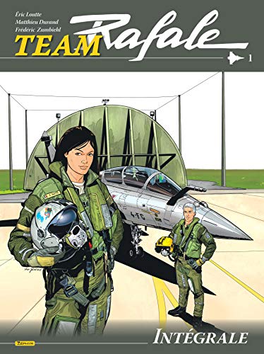 jaquette livre Team Rafale Intégraletome 1 - Présentation Alpha - Trésor De Guerre - Opération Nexus One