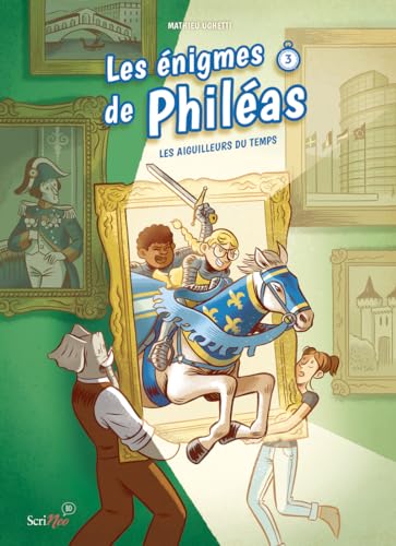 jaquette livre Les Énigmes De Philéas Tome 3 - Les Aiguilleurs Du Temps